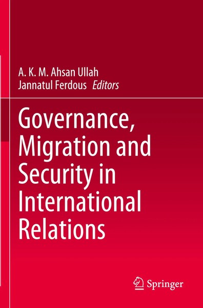 A. K. M. Ahsan Ullah (U. A.) | Governance, Migration And Security In...-image