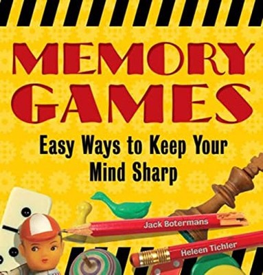 Memory Games : Easy Ways to Keep Your Mind Sharp Paperback