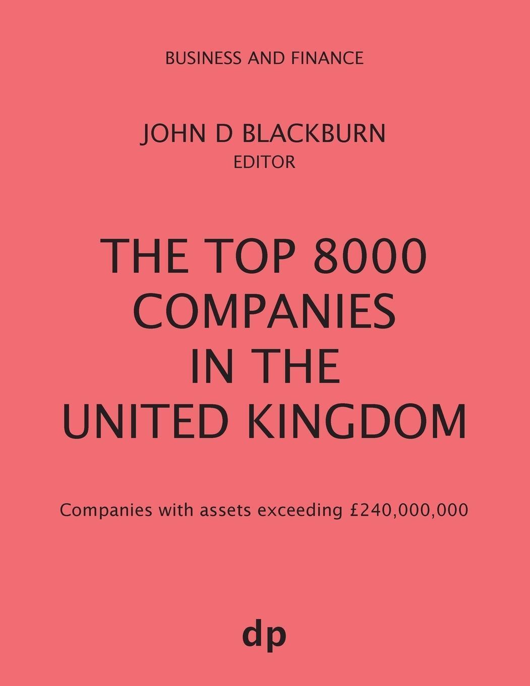 Thumbnail - The Top 8000 Companies In The United Kingdom | John D Blackburn |