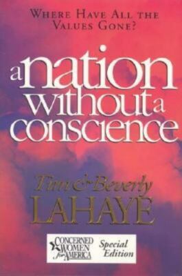 A Nation Without a Conscience by Tim & Beverly LaHaye 9780842380904| eBay
