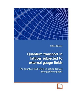Quantum transport in lattices subjected to externalgauge fields: The quantum Hal