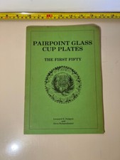 PAIRPOINT GLASS CUP PLATES: FIRST FIFTY by Leonard Padgett & Orva Heissenbuttel