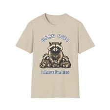 Funny I Have Babies Rabies Raccoon Unisex Softstyle T-Shirt Animal Lover Gift