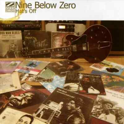 CD Nine Below Zero Hats Off Zed Records