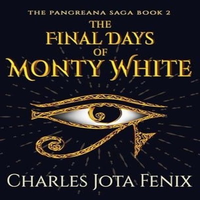 The Final Days of Monty White by Charles Jota Fenix Hardcover Nex