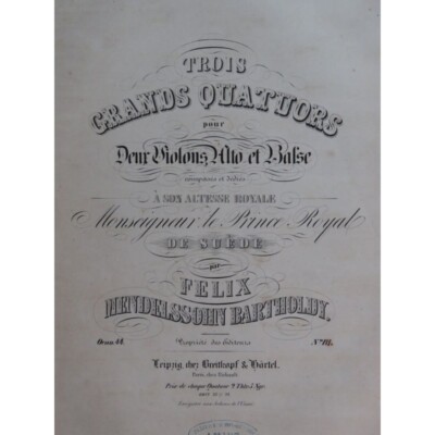 Mendelssohn Quartett Op 44 No 3 Geige Alt- Cello 1839