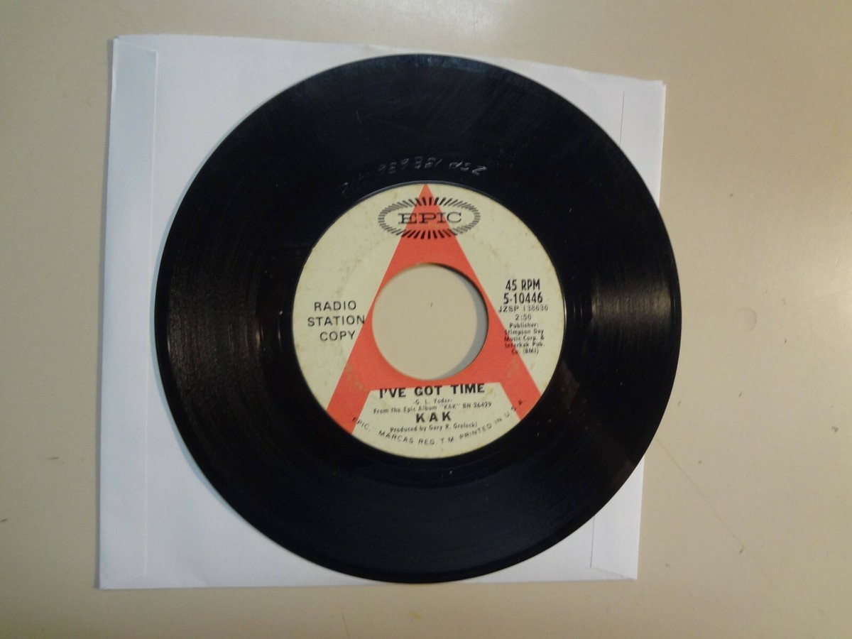 Kak – I've Got Time, Promo. Mono US 1969 Epic – 5-10446. Psychedelic Rock Kak – I've Got Time, Promo. Mono US 1969 Epic – 5-10446. Psychedelic Rock
