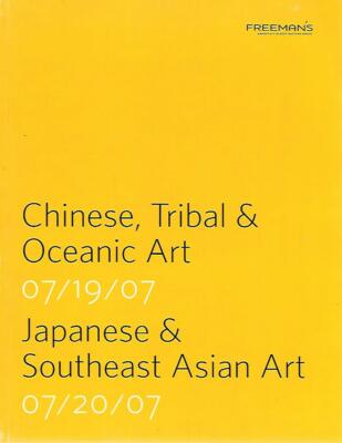 Freeman's Chinese Tribal Oceanic Japanese S.E. Asian Art Auction Catalog 2007