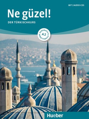 Dogan Tezel Ne güzel! A2 / Kurs- und Arbeitsbuch mit 2 Audio-CDs