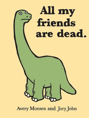 Avery Monsen (u. a.) | All My Friends Are Dead | Buch | Englisch (2012) | 96 S.