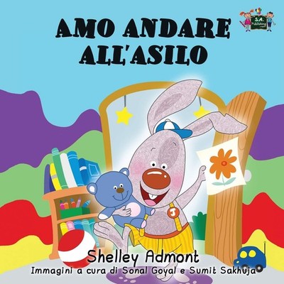 Libri per bambini: Amo andare all'asilo (Italian