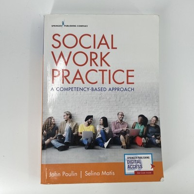 Social Work Practice: A Competency-Based Approach by MSW Poulin, John, Ph PB