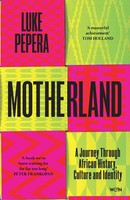 Motherland | A Journey Through African History, Culture And Identity | Pepera