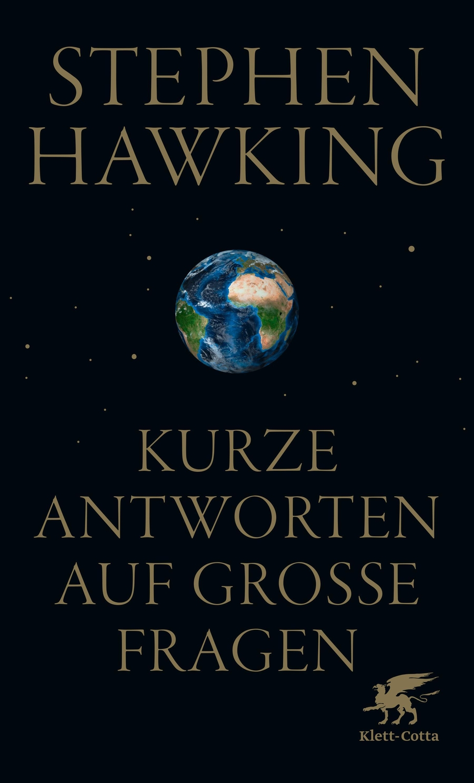 Kurze Antworten Auf Große Fragen Stephen Hawking