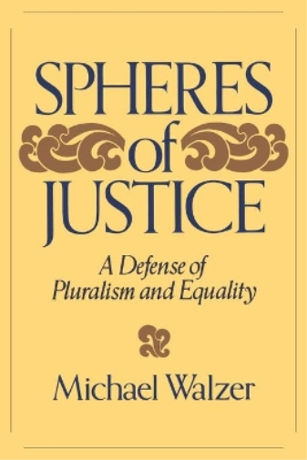 Michael Walzer Spheres Of Justice (Tascabile)