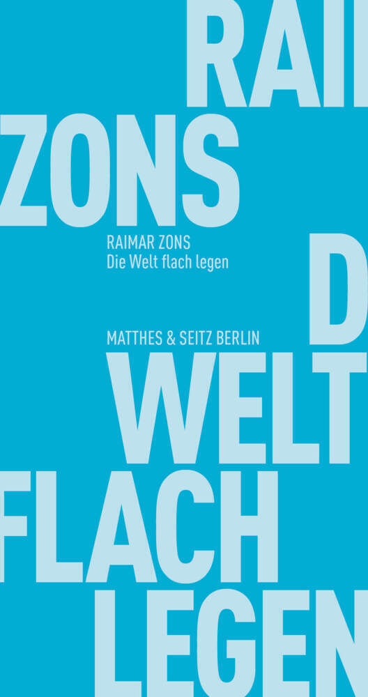 Die Welt Flach Legen | Raimar Zons | Taschenbuch | Klappenbroschur |