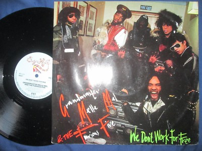 Grandmaster Melle Mel & The Furious Five We Don't Work For FreeVinyl 12'' Single 