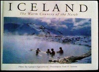 Iceland the Warm Country of the North - Hardcover - VERY GOOD