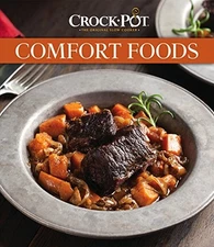 CROCK-POT COMFORT FOODS By Editors Of Publications International Ltd. **Mint**