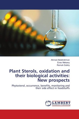 Ahmed Abdelrahman (u. a.) | Plant Sterols, oxidation and their biological...