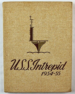 USS Intrepid (CVA-11) 1954 1955 Mediterranean Deployment Cruise Book