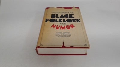 			Encyclopedia of Black Folklore and Humor, Henry D Spalding, Jonat		