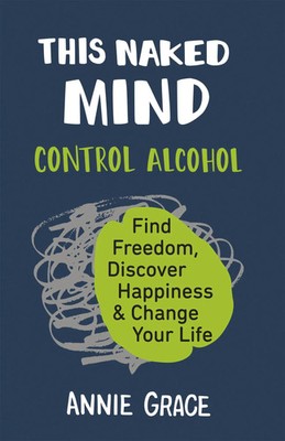 This Naked Mind | Annie Grace | Englisch | Taschenbuch | Kartoniert / Broschiert