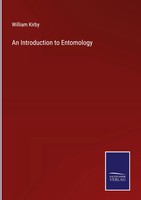 William Kirby | An Introduction To Entomology | Buch | Englisch (2022) | Outlook