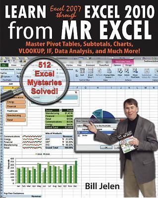 Learn Excel 2007 through Excel 2010 From MrExcel: Master Pivot Tables,...