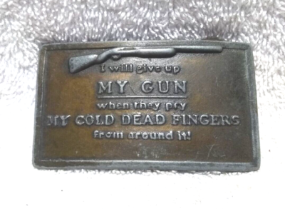 I Will Give Up my Gun When They Pry My Cold Dead Fingers From