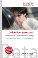 Lambert M. Surhone (U. A.) | Quicksilver (Wrestler) | Taschenbuch | Englisch