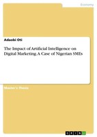 Adaobi Oti | The Impact Of Artificial Intelligence On Digital Marketing. A...