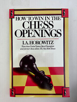 How to Win in the Chess Openings by I.A. Horowitz: 9780307828286 |  : Books