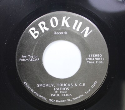 Country 45 Paul Click - Smokey, Trucks & C.B. Radios / When The Sun Goes Down (S
