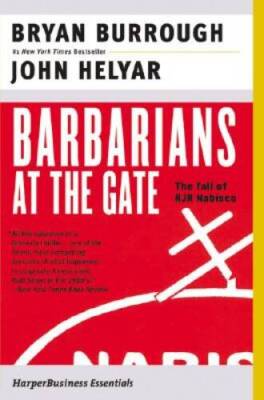 Barbarians at the Gate: The Fall of RJR Nabisco - Paperback - GOOD