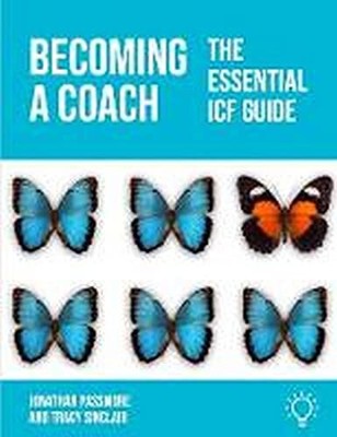 Becoming a Coach: The Essential ICF ..., Tracy Sinclair