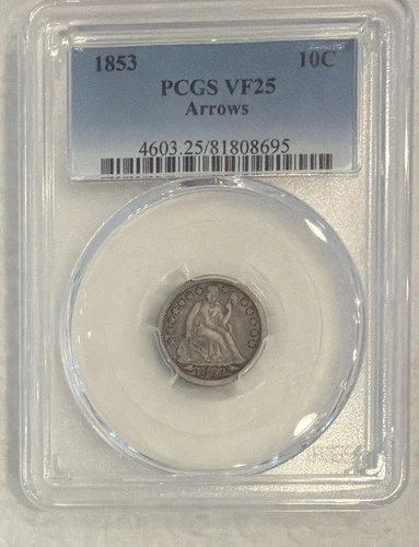 PCGS 1853 Arrows Seated Liberty Dime 10C VF25 Silver