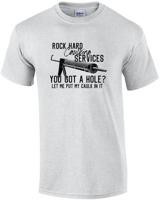 Rock Hard Caulking Services - You got a hole? Let me put my caulk in it. Funn...