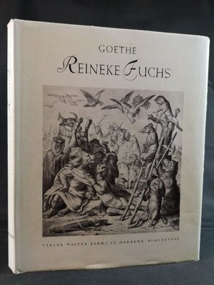 Reineke Fuchs. Mit 35 Bildern nach Zeichnungen von Wilhelm von Kaulbach. Goethe,
