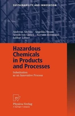 Hazardous Chemicals in Products and Processes: Substitution as an Innovative Pro