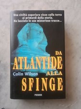 DA ATLANTIDE ALLA SFINGE di COLIN WILSON