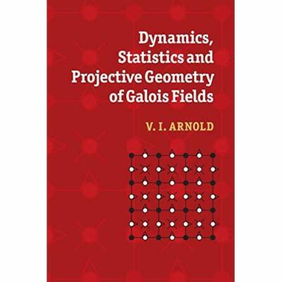 Dynamics Statistics Projective Geometry Galois Fields V  Paperback 9780521692908