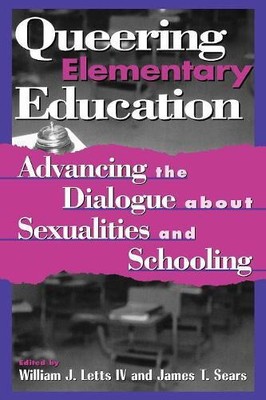 Jennifer Jasinski Schneider Queering Elementary Education (Paperback)