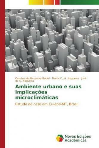Thumbnail - Ambiente Urbano E Suas Implicações Microclimáticas Estudo De Caso Em