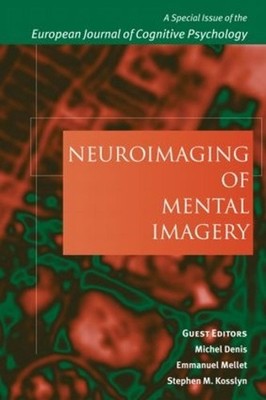 Neuroimaging of Mental Imagery: A Special Issue of the European Journal of Cogni