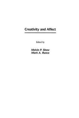 Creativity and Affect by Melvin P. Shaw (English) Paperback Book