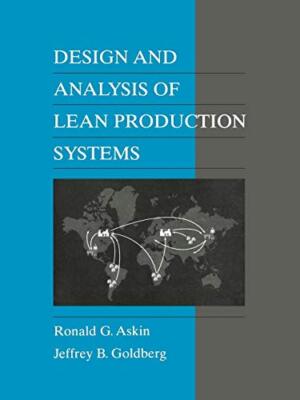 Askin - Design and Analysis of Lean Production Systems - New paperback - X555z