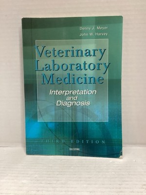 Veterinary Laboratory Medicine : Interpretation and Diagnosis Paperback 3rd Ed.
