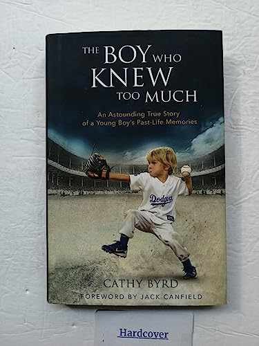The Boy Who Knew Too Much: An - Hardcover, by Byrd Cathy - Very Good m
