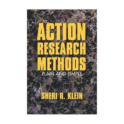 Action Research Methods: Plain and Simple